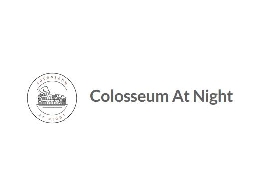 https://colosseumatnight.com/ website
